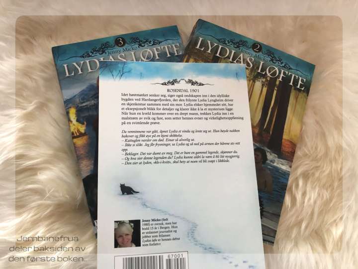 Jernbanefrua deler baksiden av første boken i serien Lydias Løfte. En triologi av Jenny Micko.